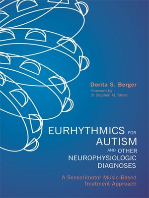 cover image of Eurhythmics for Autism and Other Neurophysiologic Diagnoses
